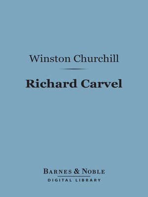 cover image of Richard Carvel (Barnes & Noble Digital Library)